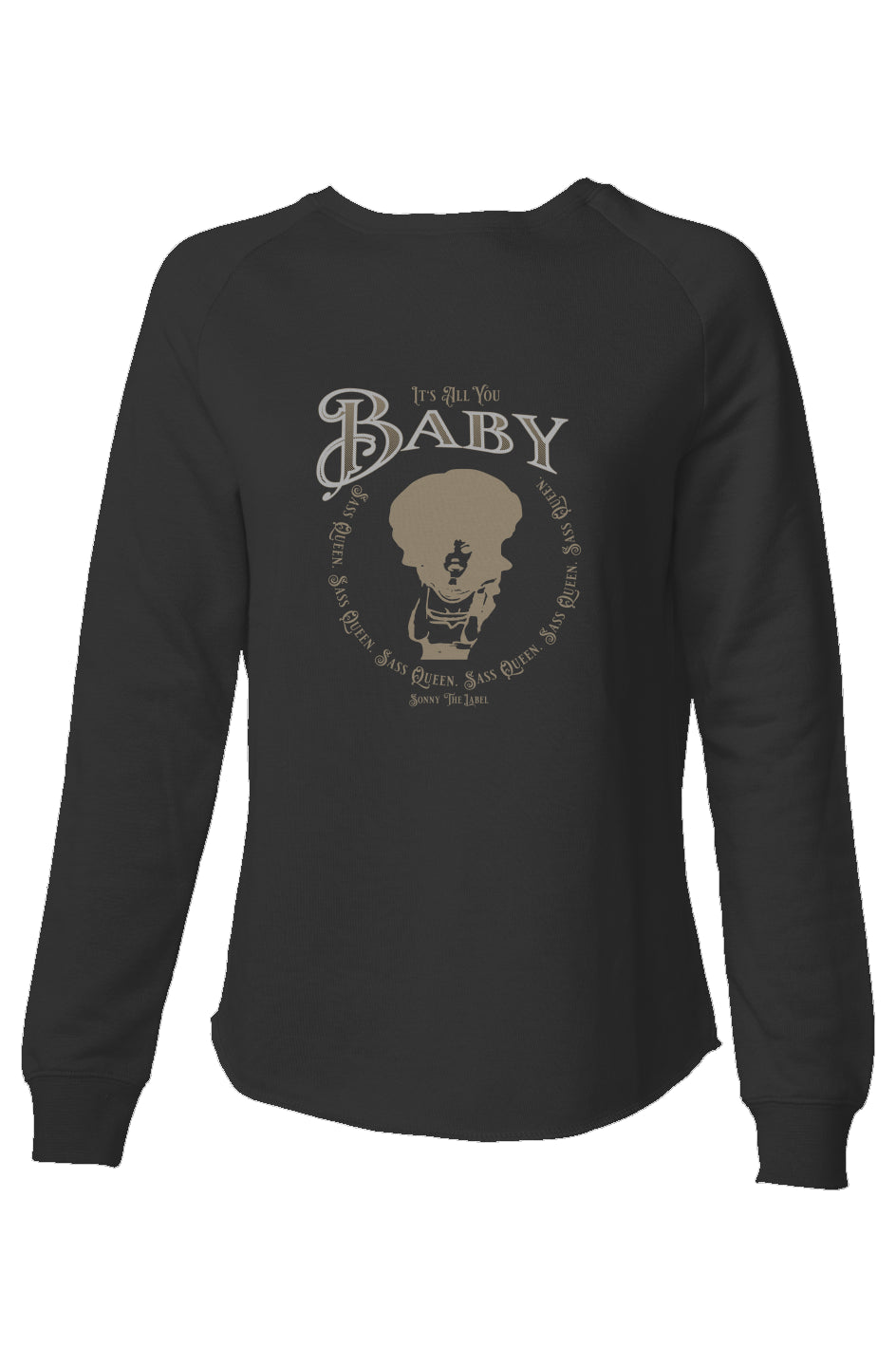 All You Baby Black Sweatshirt